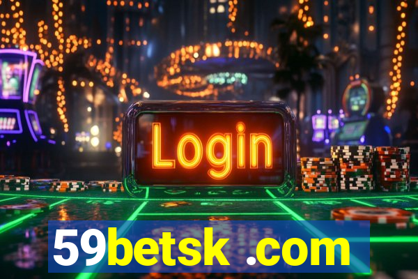 59betsk .com